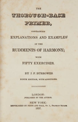 Item #15784 The Thorough-Base Primer, containing Explanations and Examples of the Rudiments of...