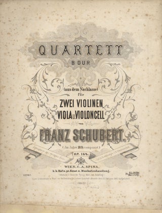 Item #18655 [D. 112]. Quartett B Dur (aus dem Nachlass) für Zwei Violinen, Viola u. Franz SCHUBERT