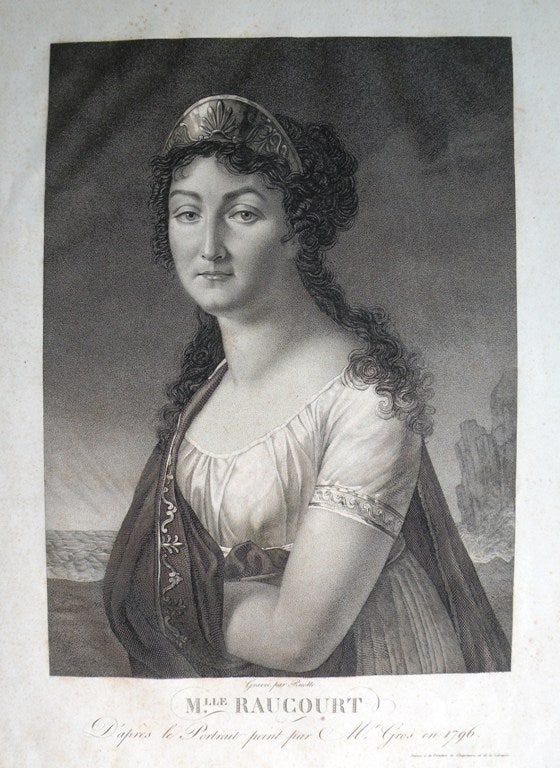 Item #21336 Mlle. Raucourt D'après le Portrait peint par Mr. Gros en 1796... Gravée par Ruotte. THEATRE, Raucourt, Françoise Marie Antoinette Saucerotte.