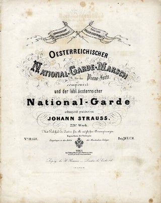 Item #21408 [Op. 221]. Oesterreichischer National-Garde-Marsch. [For piano solo]. Johann STRAUSS, Sr