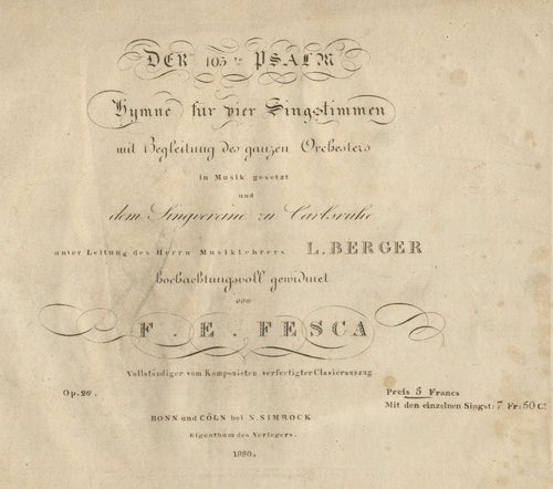 Item #22018 [Op. 26]. Der 103te Psalm Hymne für vier Singstimmen mit Begleitung des Ganzen Orchesters. Friedrich Ernst FESCA.