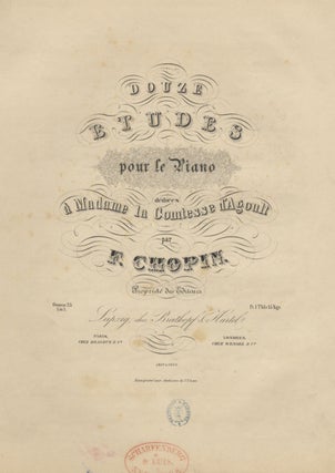Item #23081 [Op. 25, nos. 1-6]. Douze Etudes pour le Piano dédiées à Madame la Comtesse...