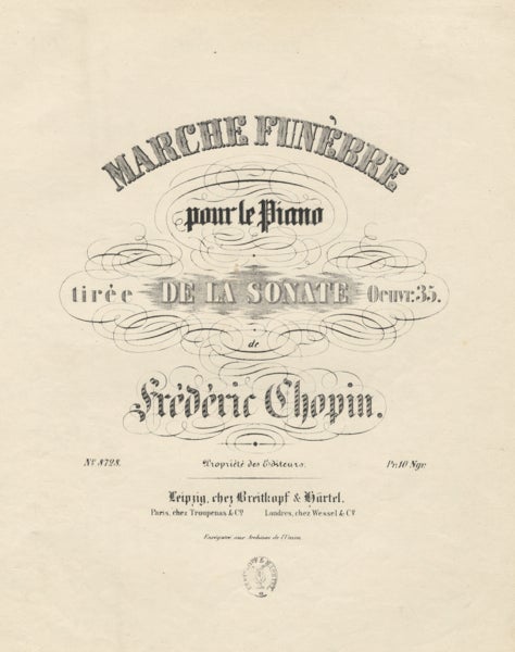 Item #23100 [Op. 35, 3rd movement]. Marche funèbre pour le piano tirée de la Sonate Oeuvr. 35. Frédéric CHOPIN.