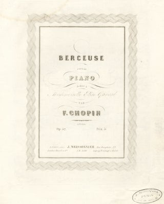 Item #23126 [Op. 57]. Berceuse pour le piano dédiée à Mademoiselle Elise Gavard ... Op....