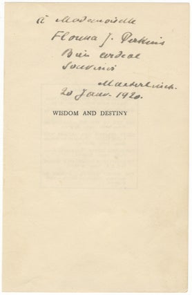 Item #23179 Autograph inscription to the half-title leaf of the author's play Wisdom and Destiny....