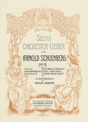 Item #24205 [Op. 8]. Sechs Orchester-Lieder ... Klavierauszug von Anton v. Webern. [Piano-vocal...