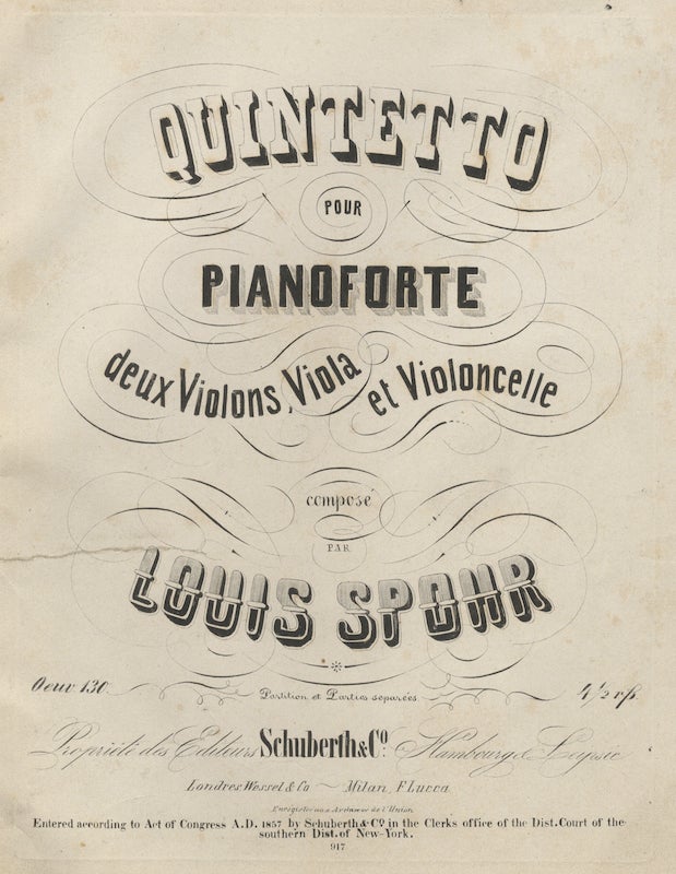 Item #24232 [Op. 130]. Quintetto pour Pianoforte deux Violons, Viola et Violoncelle ... Oeuv. 130. Partition et Parties separées. 4 1/2 rth. [Parts]. Louis SPOHR.