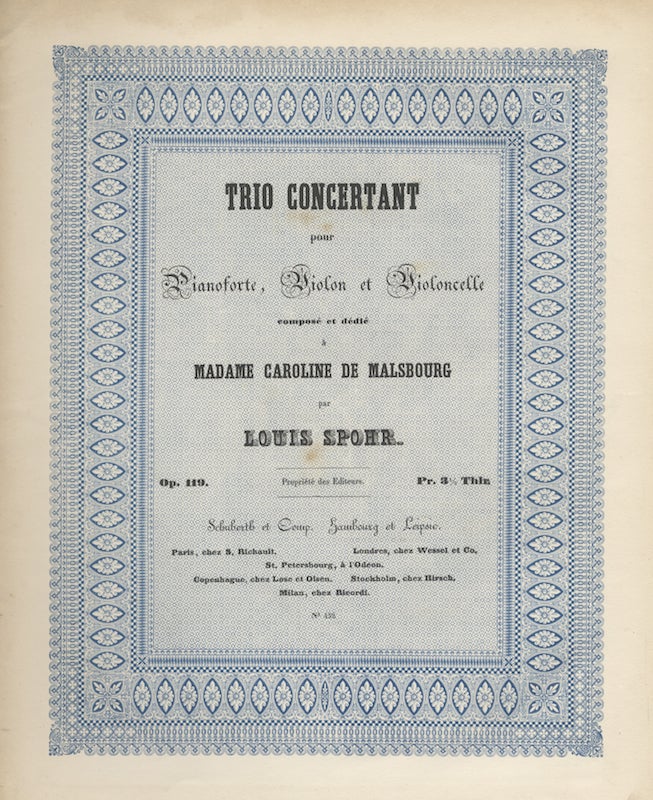 Item #24233 [Op. 119]. Trio Concertant pour Pianforte, Violon et Violoncelle composé et dedié à Madame Caroline de Malsbourg ... Op. 119. Pr. 31/2 Thlr. Louis SPOHR.
