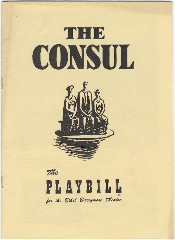 Item #24667 The Consul ... Musical Director Thomas Schippers Settings by Horace Armistead ... Costumes by Grace Houston Dreams Choreography by John Butler Entire Production Staged by Mr. Menotti. Gian Carlo MENOTTI.