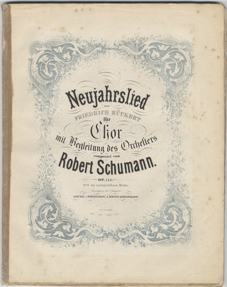 Item #24799 [Op. 144]. Neujahrslied von Friedrich Rückert für Chor mit Begleitung des...