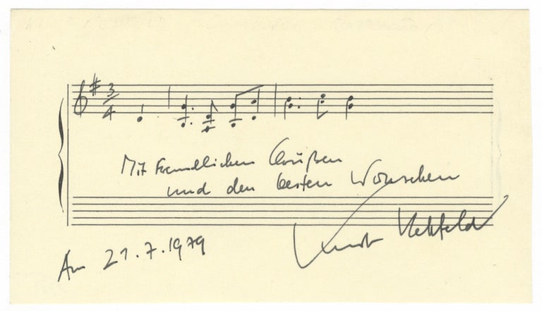Item #25385 Autograph musical quotation signed, dated July 21, 1979, and inscribed "Mit freundlichen Grüßen und den besten Wunschen" Kurt REHFELD.