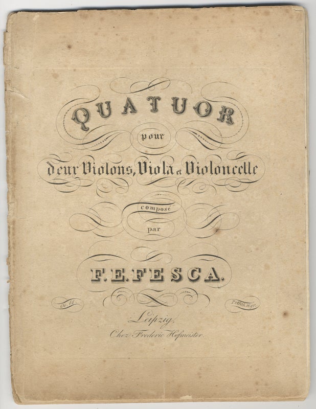 Item #25698 [Op. 14]. Quatuor pour deux Violons, Viola et Violoncelle... Oe. 14 Pr. 1 Rth. 16 gr. [Parts]. Friedrich Ernst FESCA.