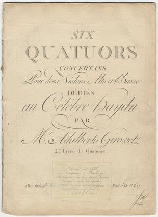 Item #25701 [Op. 2]. Six Quatuors Concertans Pour deux Violons Alto et Basse Dédiés au....