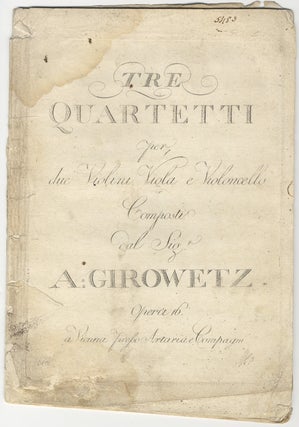 Item #25702 [Op. 16]. Tre Quartetti per due Violini Viola e Violoncello... Opera 16... fl. 3....