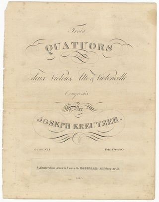 Item #25745 [Op. 20]. Trois Quatuors pour deux Violons, Alto & Violoncelle... Op: 20. No. Joseph...
