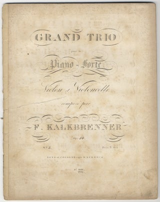 Item #25750 [Op. 14]. Grand Trio pour le Piano-Forte Violon et Violoncelle... Op: [14] No. [2.]...