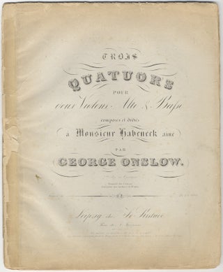 Item #25813 [Op. 46, nos. 2 and 3]. Trois Quatuors pour deux Violons, Alto &. George ONSLOW