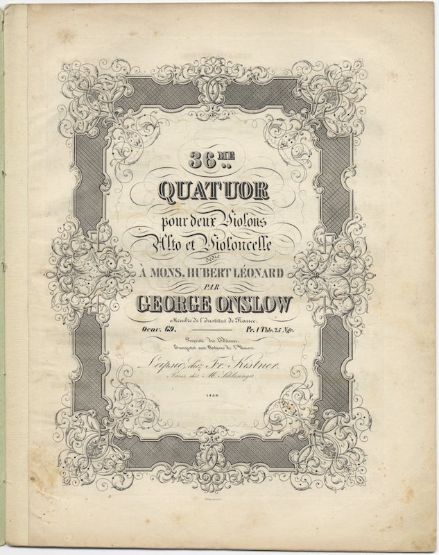 Item #25817 [Op. 69]. 36me. Quatuor pour deux Violons Alto et Violoncelle dédié à Mons. Hubert Léonard... Oeuv. 69. Pr. 1 Thlr. 25 Ngr. [Parts]. George ONSLOW.