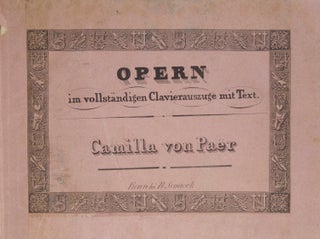 Camilla eine Oper in 3 Akten... mit Deutsch=und Italienischem Texte in Klavierauszug übertragen von C. Cannabich. No. 94. Prix 24 Fr: [Piano-vocal score]