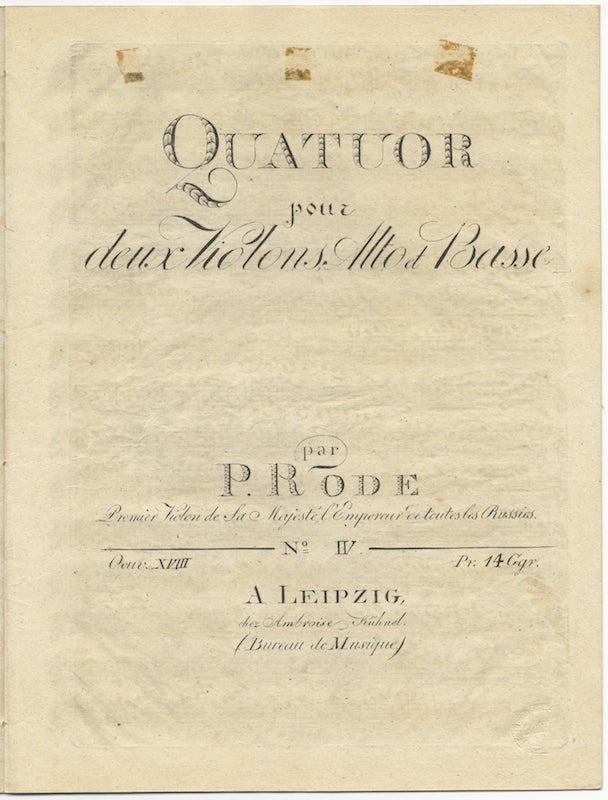 Item #25892 [Op. 18]. Quatuor [in G major] pour deux Violons, Alto et Basse. No. IV Oeuv. XVIII. Pr. 14 Ggr. [Parts]. Pierre RODE.