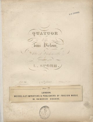 Item #25978 [Op. 45, no. 1]. Quatuor [C major] pour deux Violons, Alto et Violoncelle. Louis SPOHR