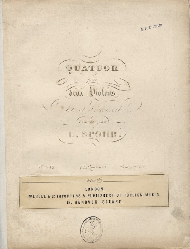 Item #25978 [Op. 45, no. 1]. Quatuor [C major] pour deux Violons, Alto et Violoncelle... Œuv 45 (12 Quatuor.) Prix 7f. 50c. [Parts]. Louis SPOHR.