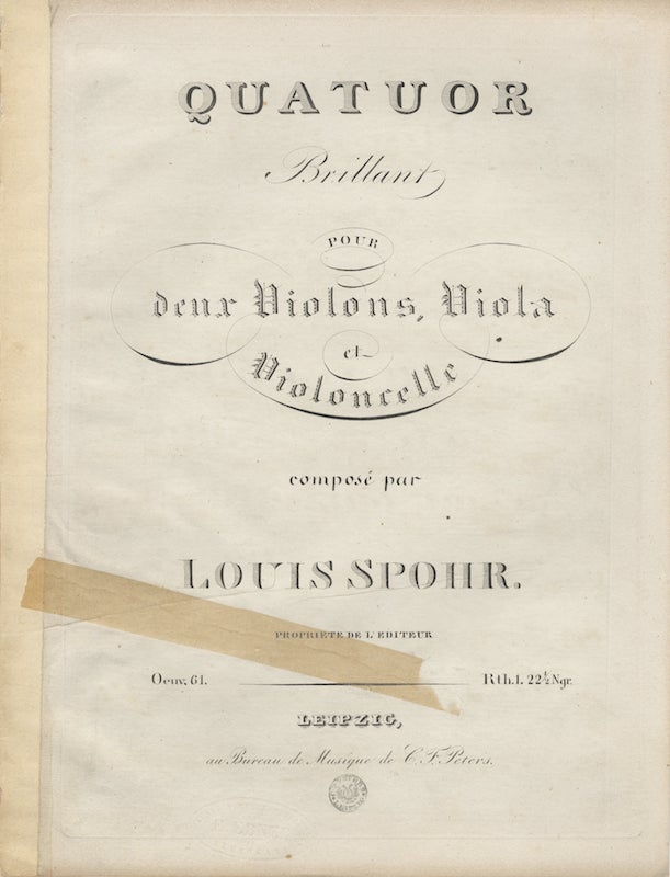 Item #25985 [Op. 61]. Quatuor Brillant Pour deux Violons, Viola et Violoncelle... Oeuv. 61. Rth. 1. 22 1/2 Ngr. [Parts]. Louis SPOHR.
