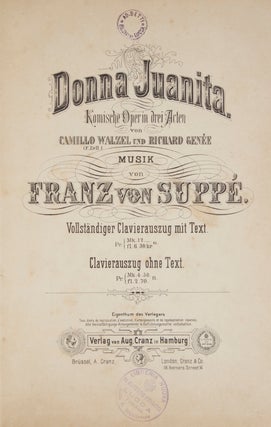 Item #26024 Donna Juanita Komische Oper in drei Acten von Camillo Walzel (F. Zell) und. Franz von...