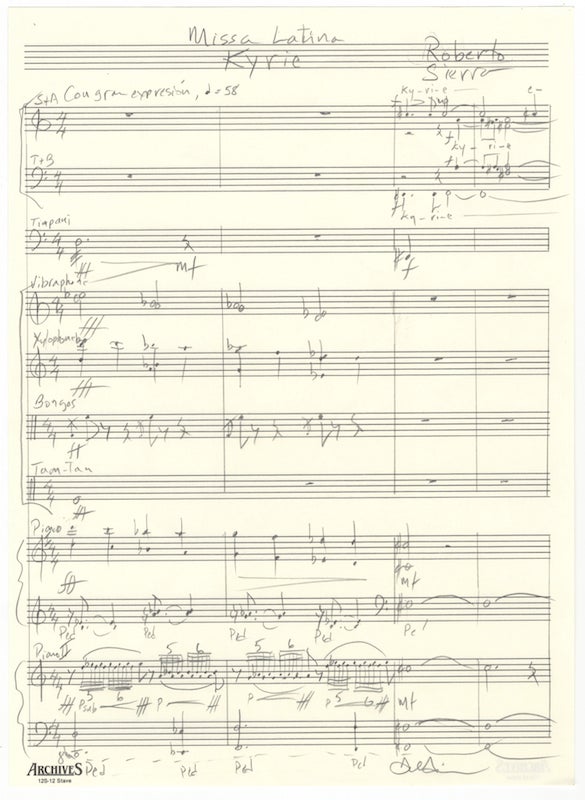 Item #26107 Missa Latina: Kyrie. Autograph musical manuscript score signed in full. Ca. 2006. Roberto b. 1953 SIERRA.