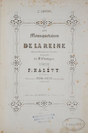 Item #26216 Les Mousquetaires de la Reine Opéra Comique en 3 actes, Paroles de Mr. Fromental...