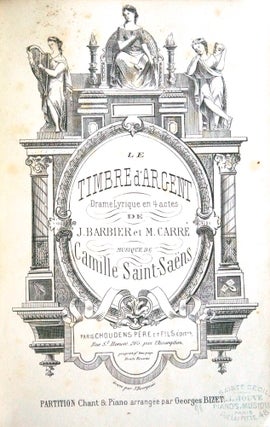 Item #26236 Le Timbre d'Argent Drame Lyrique en 4 actes de J. Barbier et M. Camille SAINT-SAËNS