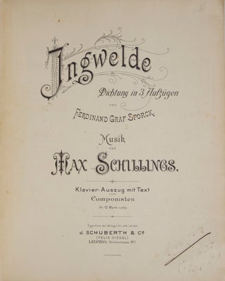 Item #26402 Ingwelde Dichtung in 3 Aufzügen von Ferdinand Graf Sporck... Klavier-Auszug mit Text...