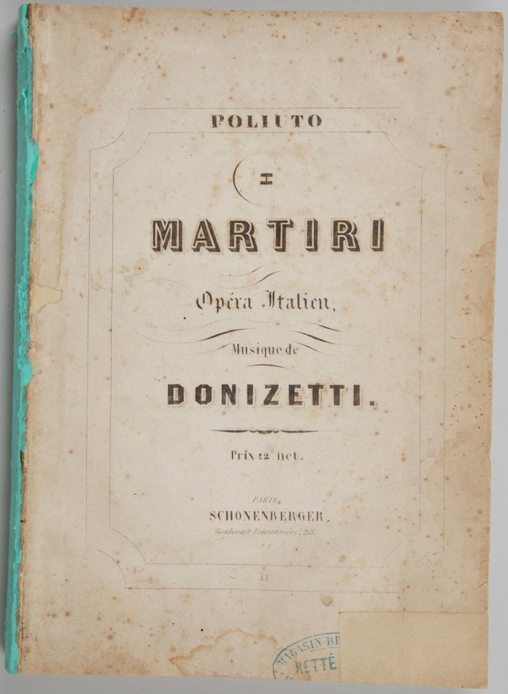 Item #26482 Poliuto I Martiri Opéra Italien... Prix 12f. net. [Piano-vocal score]. Gaetano DONIZETTI.