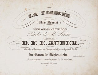 Item #26579 [AWV 17]. La Fiancée (Die Braut) Opera comique en trois Actes. Paroles de....