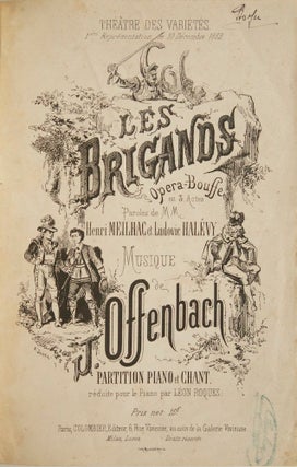 Item #26619 Les Brigands Opera-Bouffe en 3 Actes Paroles de MM. Henri Meilhac et Ludovic. Jacques...