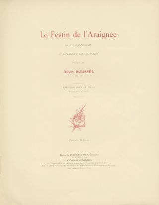 Item #26710 [Op. 17]. Le Festin de l'Araignée Ballet-Pantomime de Gilbert de Voisins... Op. 17...