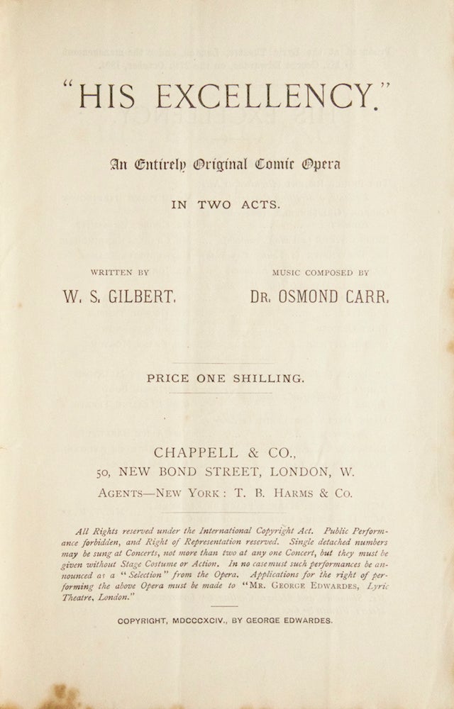 Item #26766 His Excellency. An Entirely Original Comic Opera in Two Acts. Written by W.S. Gilbert ... Price One Shilling. [Libretto]. Frank Osmond CARR.