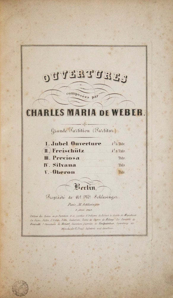 Item #26857 Ouvertures ... Grande Partition (Partitur) ... II. Freischütz 1 1/3 Thlr. [Full score]. Carl Maria von WEBER.
