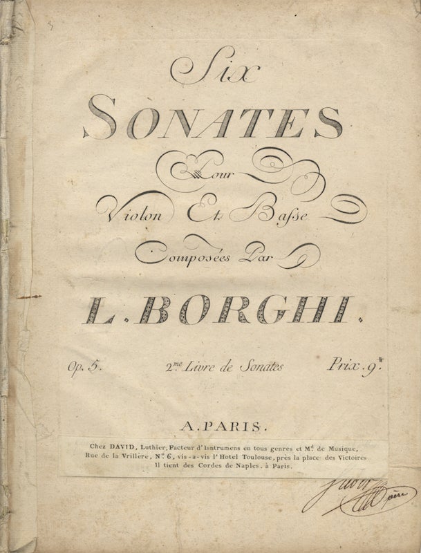Item #26962 [Op. 5]. Six Sonates Pour Violon Et Basse... Op. 5. 2me. Livre de Sonates Prix. 9 [livres]. [Score]. Luigi ?1745-ca. 1806 BORGHI.