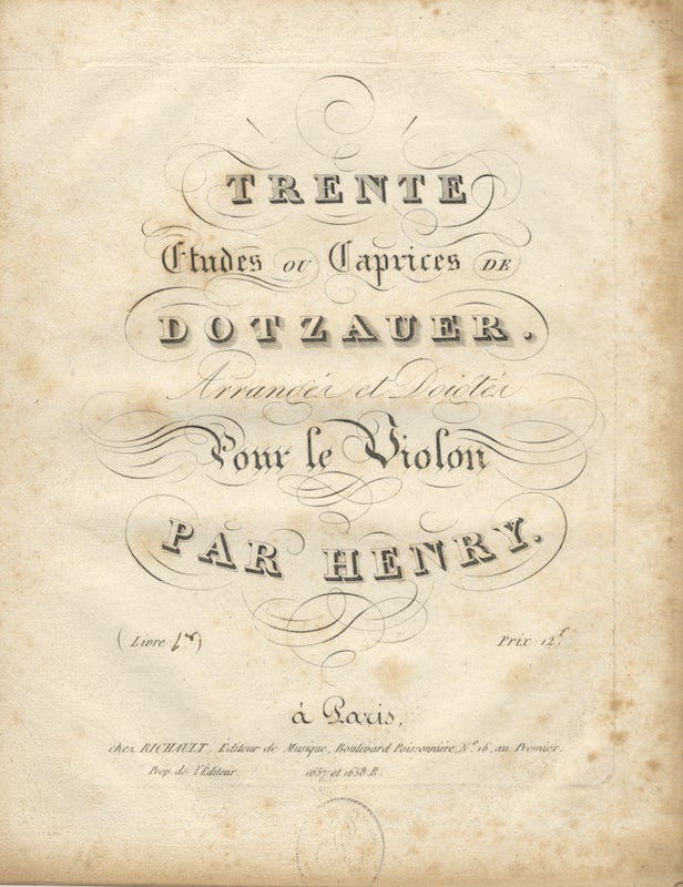 Item #26973 Trente Etudes ou Caprices de Dotzauer. Arrangés et Doigtés Pour le Violon par Henry. (Livre [1-2]) Prix: 12f. Friedrich DOTZAUER.