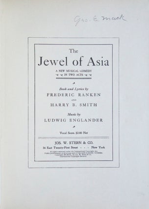 Item #27275 The Jewel of Asia A New Musical Comedy in Two Acts Book and Lyrics by Frederic Ranken...