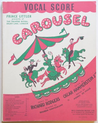 Item #27381 Carousel A Musical Play Originally produced by The Theatre Guild in the United....