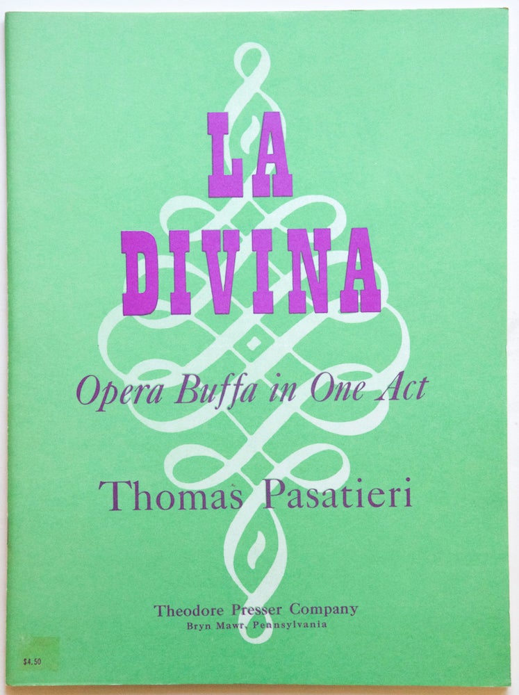 Item #27502 La Divina Opera Buffa in One Act Music and Text by Thomas Pasatieri. [Piano-vocal score]. Thomas b. 1945 PASATIERI.