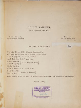 Item #27611 Dolly Varden Comic Opera in Two Acts Book & Lyrics by Stanislaus Stangé. Julian EDWARDS