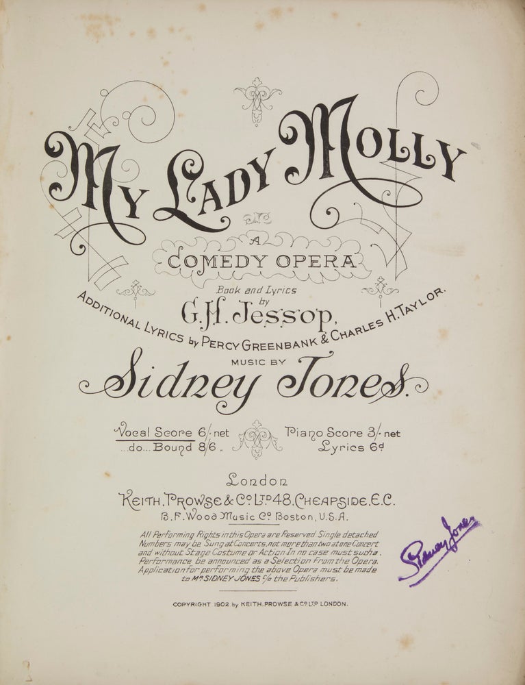 Item #27715 My Lady Molley A Comedy Opera Book and Lyrics by G.H. Jessop Additional Lyrics by Percy Greenbank & Charles H. Taylor. [Piano-vocal score]. Sidney JONES.