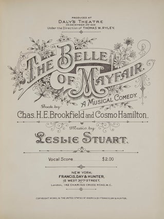 Item #27760 The Belle of Mayfair. A Musical Comedy. Book by Chas. H.E. Brookfield and Cosmo...