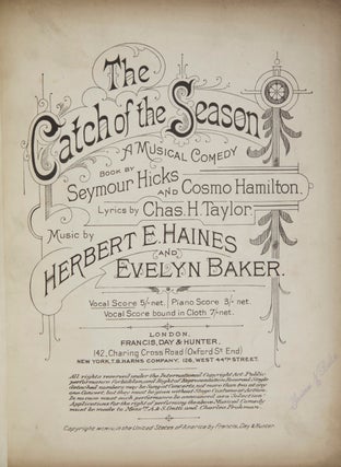 Item #27781 The Catch of the Season A Musical Comedy Book by Seymour Hicks and Cosmo Hamilton,...