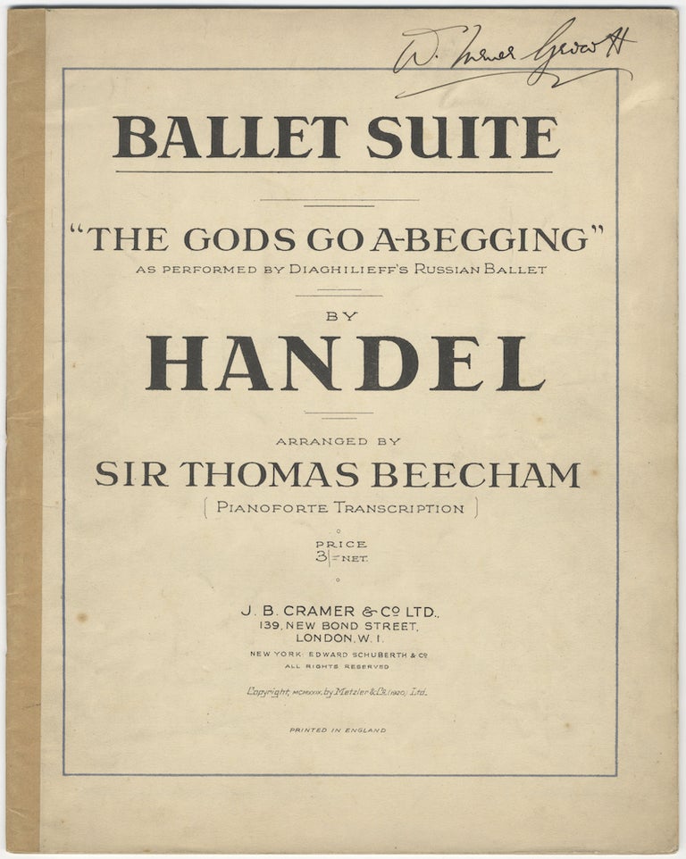 Item #27817 Ballet Suite "The Gods Go A-Begging" as performed by Diaghileff's Russian Ballet... arranged by Sir Thomas Beecham. [Piano solo]. George Frideric HANDEL.