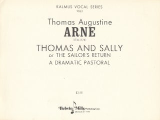 Item #27863 Thomas and Sally or The Sailor's Return A Dramatic Pastoral. [Piano-vocal score]....