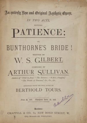 Item #27924 Patience; or, Bunthorne's Bride! Written by W. S. Gilbert Composed by Arthur...